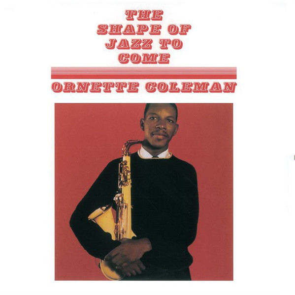 ORNETTE COLEMAN — The Shape Of Jazz To Come (Red Vinyl)