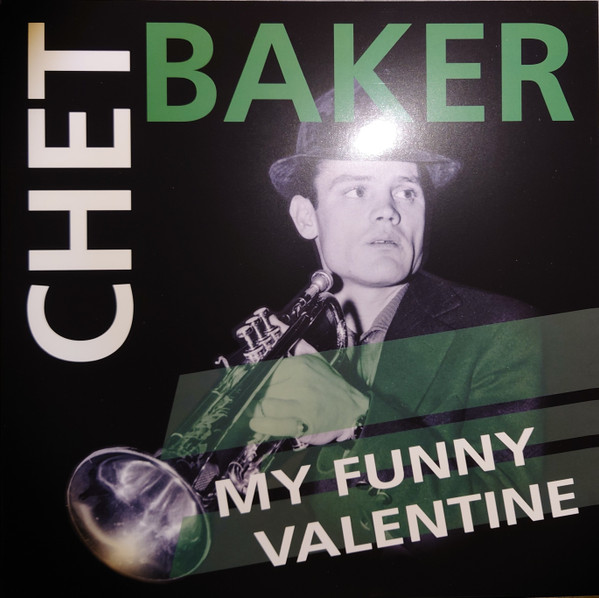CHET BAKER — My Funny Valentine (Green Vinyl)