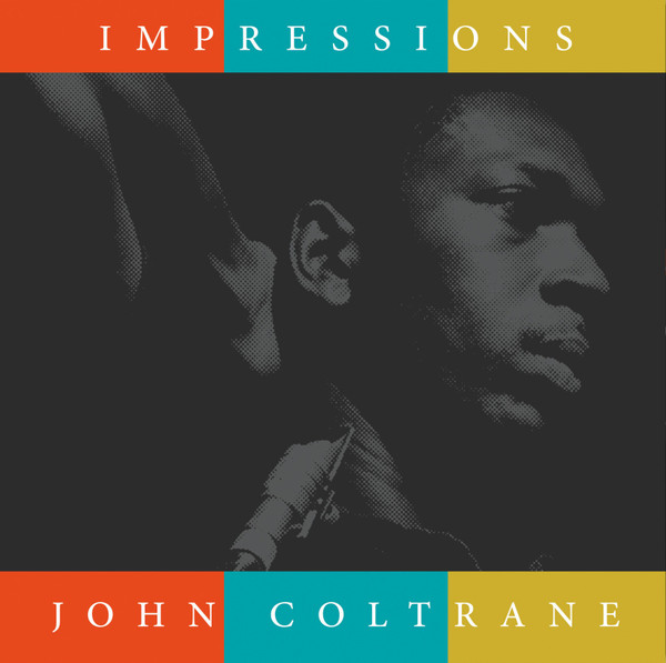 JOHN COLTRANE — Impressions
