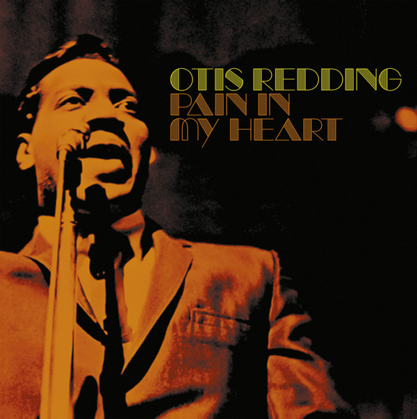 OTIS REDDING — Pain In My Heart (Orange Vinyl)