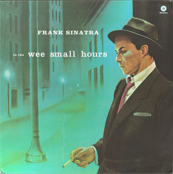 FRANK SINATRA — In The Wee Small Hours