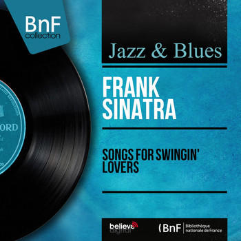 FRANK SINATRA — Songs For Swingin Lovers