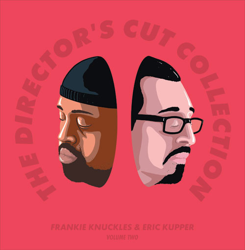 Frankie Knuckles & Eric Kupper — The Director's Cut Collection Volume Two