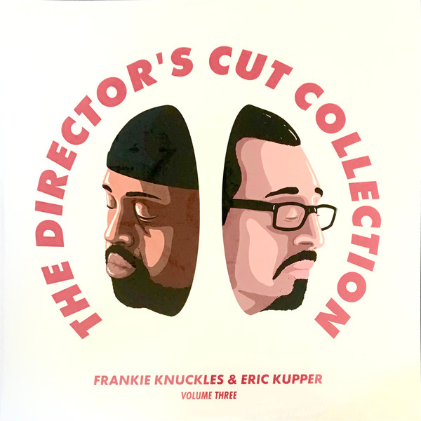 FRANKIE KNUCKLES & ERIC KUPPER — The Directors Cut Collection - Frankie Knuckles & Eric Kupper Vol. 3