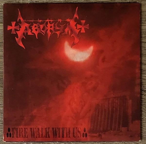 ABORYM — FIRE WALK WITH US