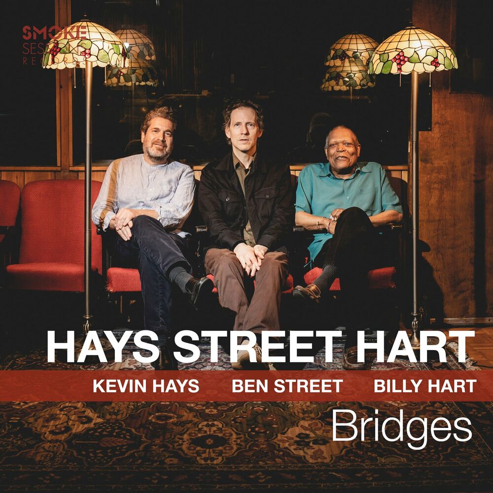 KEVIN HAYS BEN STREET & BILLY — BRIDGES
