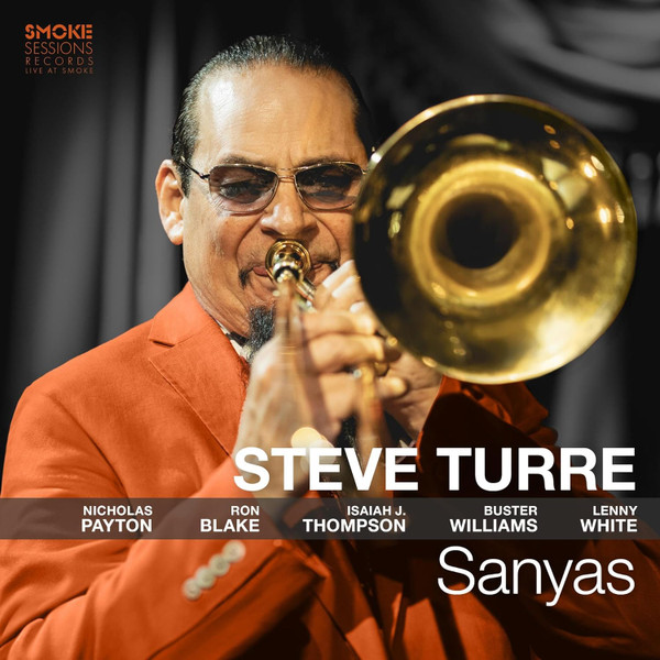 STEVE TURRE — SANYAS
