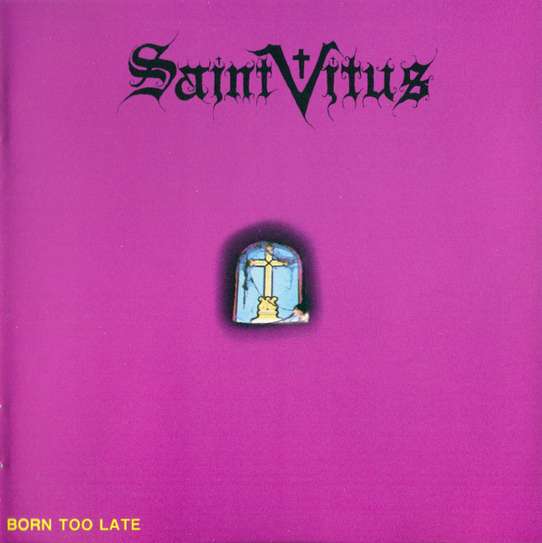 SAINT VITUS — BORN TOO LATE
