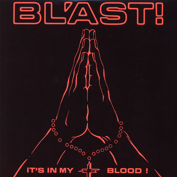 BLAST — ITS IN MY BLOOD LP