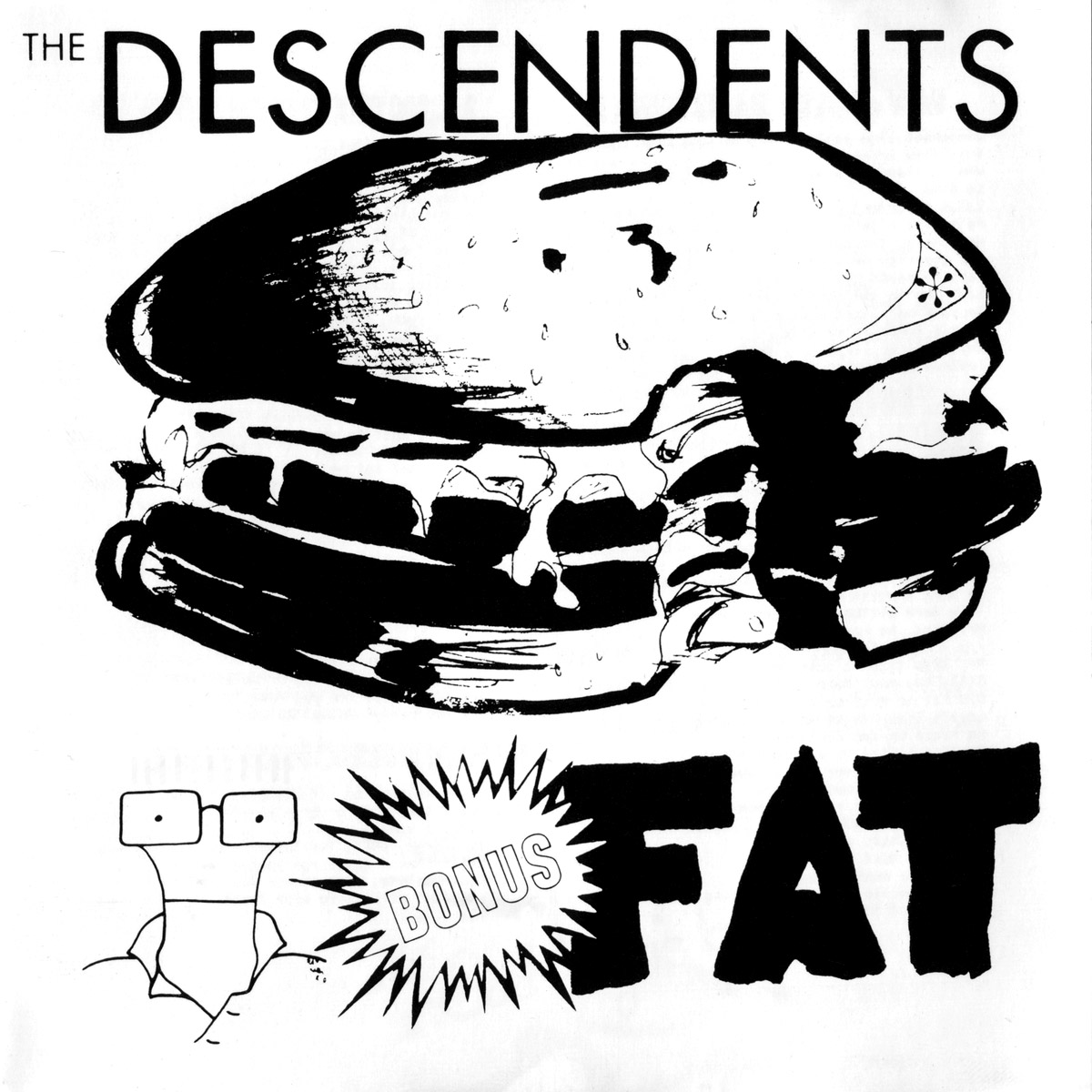 DESCENDENTS — BONUS FAT