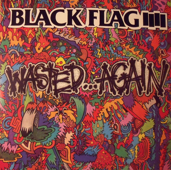 BLACK FLAG — WASTED AGAIN
