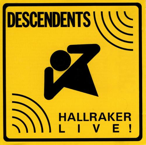 DESCENDENTS — HALLRAKER