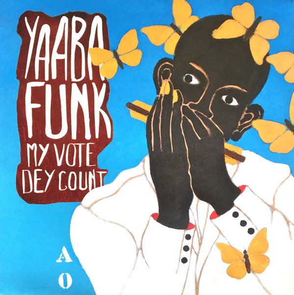 YAABA FUNK — MY VOTE DEY COUNT