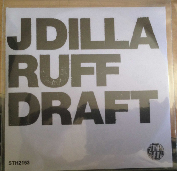 J DILLA — RUFF DRAFT