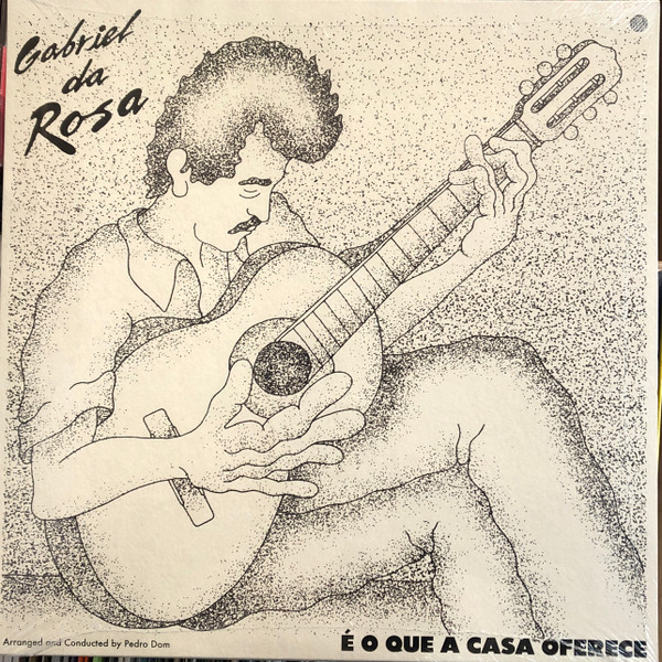 GABRIEL DA ROSA — E O QUE A CASA OFERECE