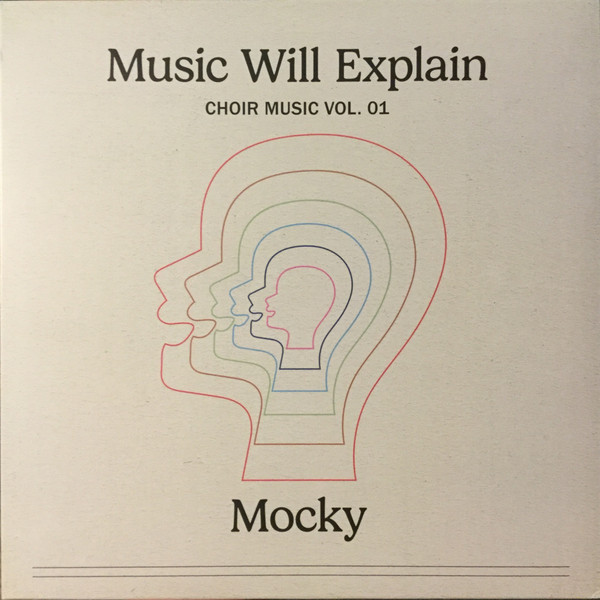 MOCKY — MUSIC WILL EXPLAIN (CHOIR MUSIC VOL. 1)