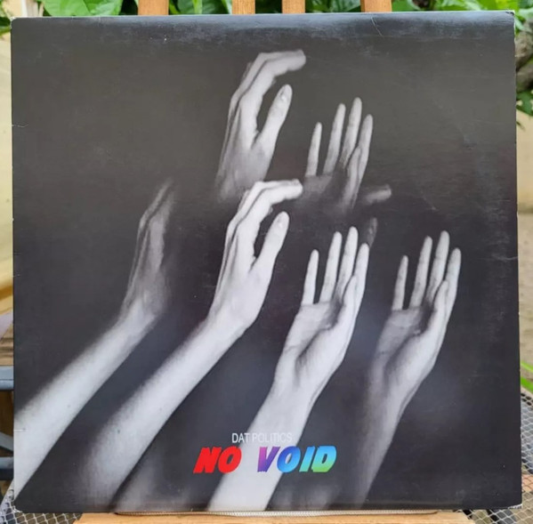 DAT POLITICS — No Void