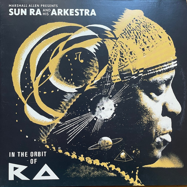 VARIOUS ARTISTS — MARSHALL ALLEN PRESENTS SUN RA AND HIS ARKESTRA: IN THE ORBIT OF RA