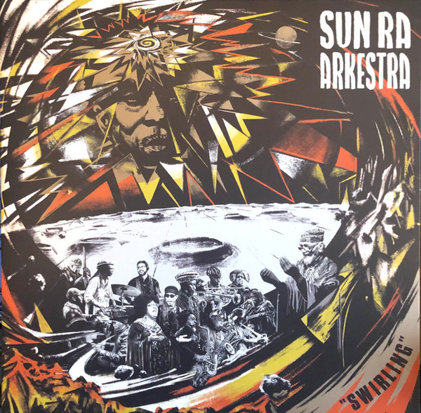 SUN RA ARKESTRA — Swirling