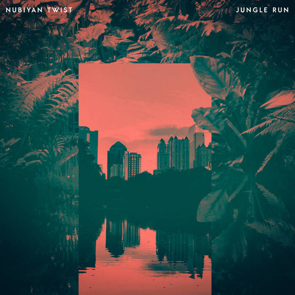 NUBIYAN TWIST — JUNGLE RUN