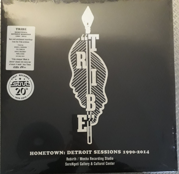TRIBE — Hometown: Detroit Sessions 1990-2014