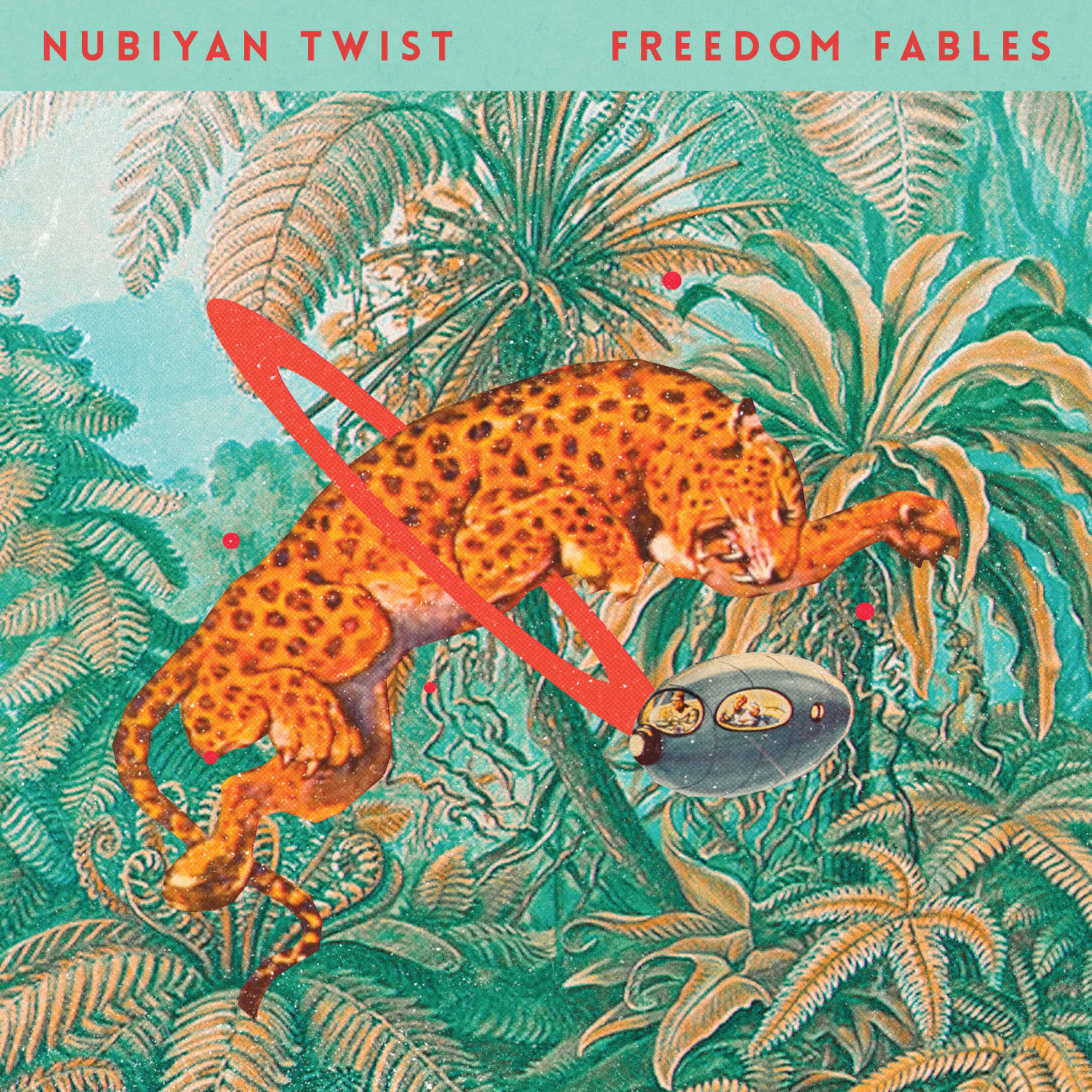 NUBIYAN TWIST — FREEDOM FABLES