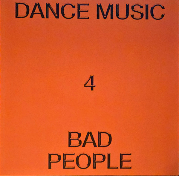 HIEROGLYPHIC BEING — DANCE MUSIC 4 BAD PEOPLE
