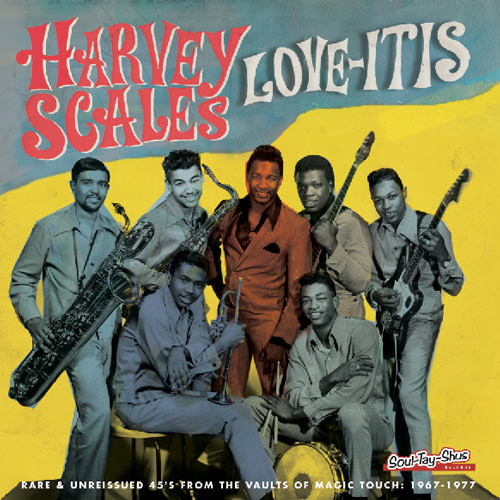 HARVEY SCALES & THE SEVEN SOUNDS — LOVE-ITIS