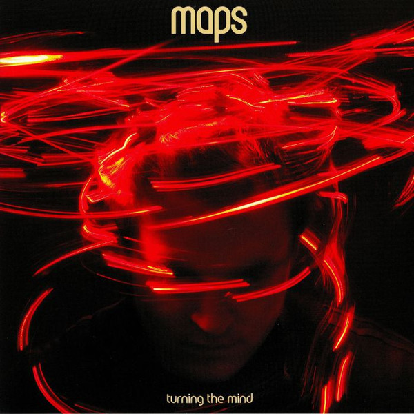 MAPS — TURNING THE MIND