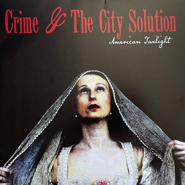 CRIME & THE CITY SOLUTION — AMERICAN TWILIGHT (VINYL + CD)