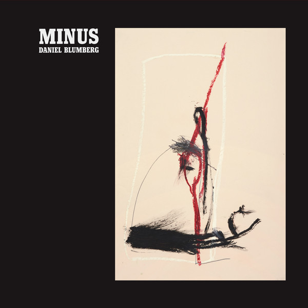 DANIEL BLUMBERG — MINUS