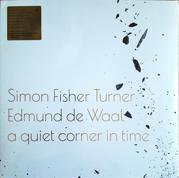 SIMON FISHER TURNER & EDMUND DE WAAL — A QUIET CORNER IN TIME