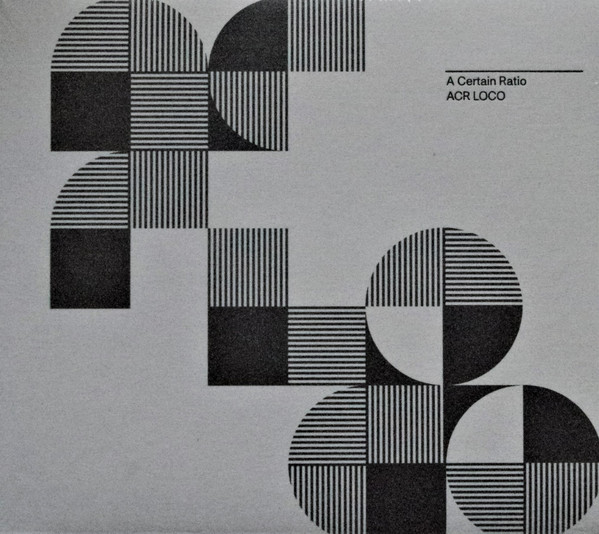 A CERTAIN RATIO — ACR LOCO