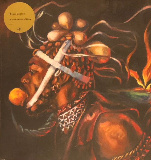 DESIRE MAREA — ON THE ROMANCE OF BEING