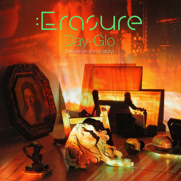 ERASURE — DAY-GLO (BASED ON A TRUE STORY)