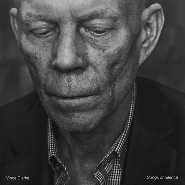 VINCE CLARKE — SONGS OF SILENCE