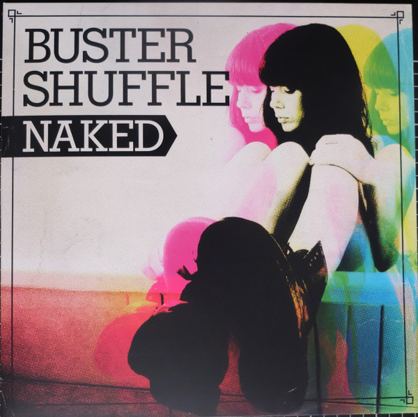 BUSTER SHUFFLE — Naked (Coloured Vinyl)