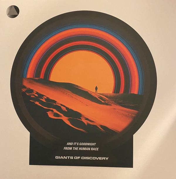 GIANTS OF DISCOVERY — And Its Goodnight From The Human Race