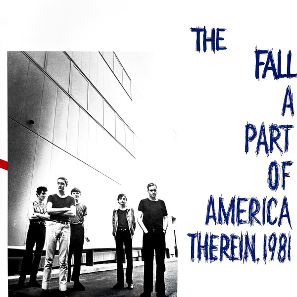 FALL — A Part Of America Therein 1981