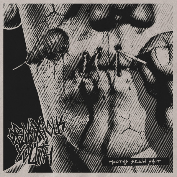 OBNOXIOUS YOUTH — MOUTHS SEWN SHUT