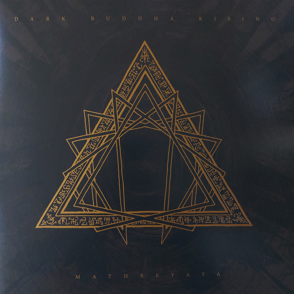 DARK BUDDHA RISING — MATHREYATA