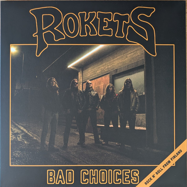 ROKETS — BAD CHOICES
