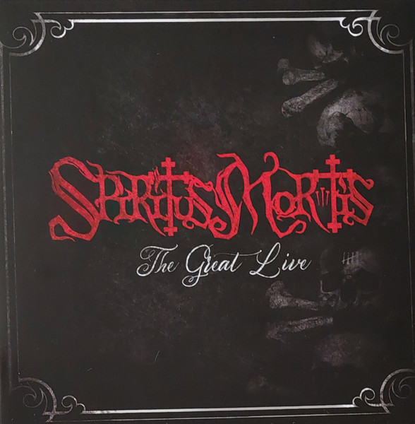 SPIRITUS MORTIS — The Great Live
