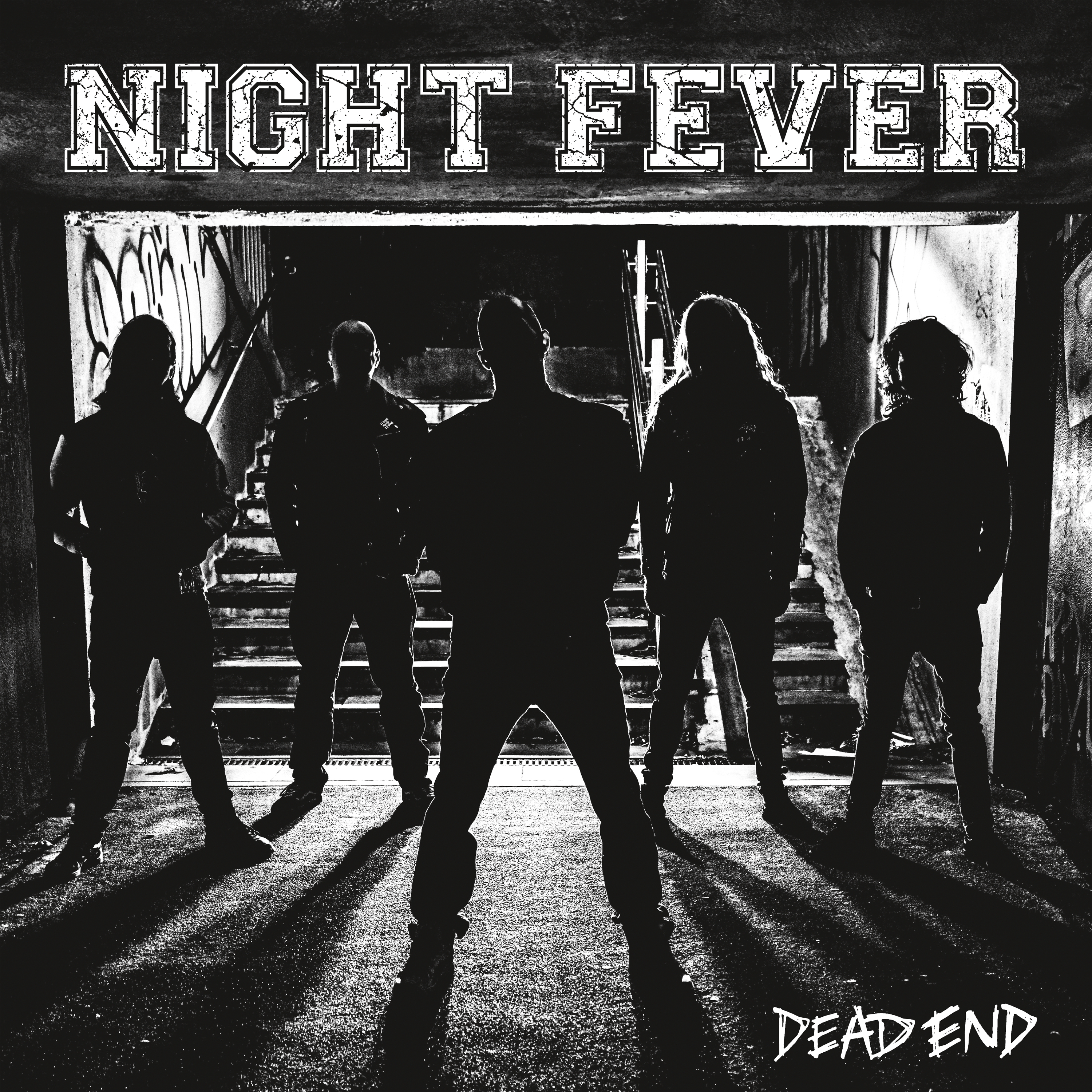 NIGHT FEVER — DEAD END