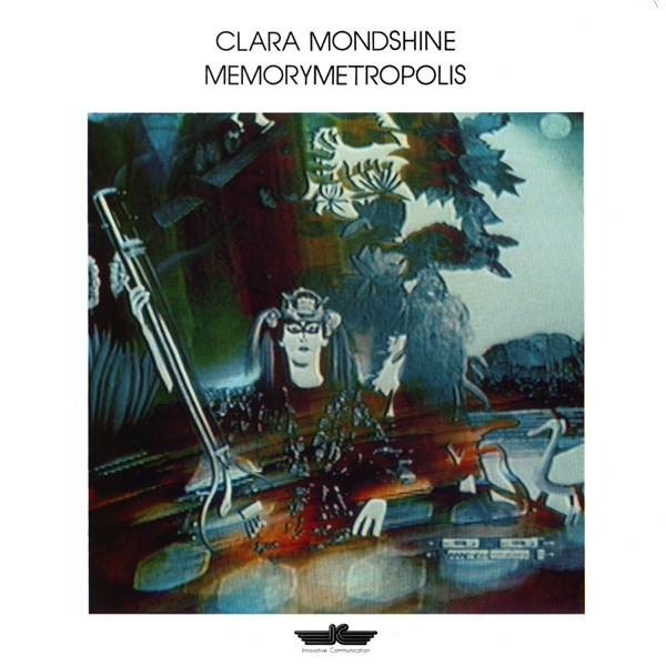 CLARA MONDSHINE — Memorymetropolis