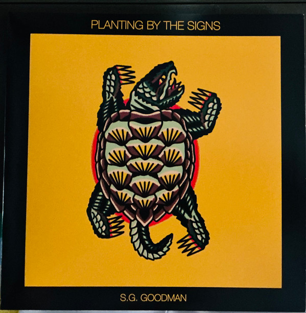 S.G. GOODMAN — PLANTING BY THE SIGNS