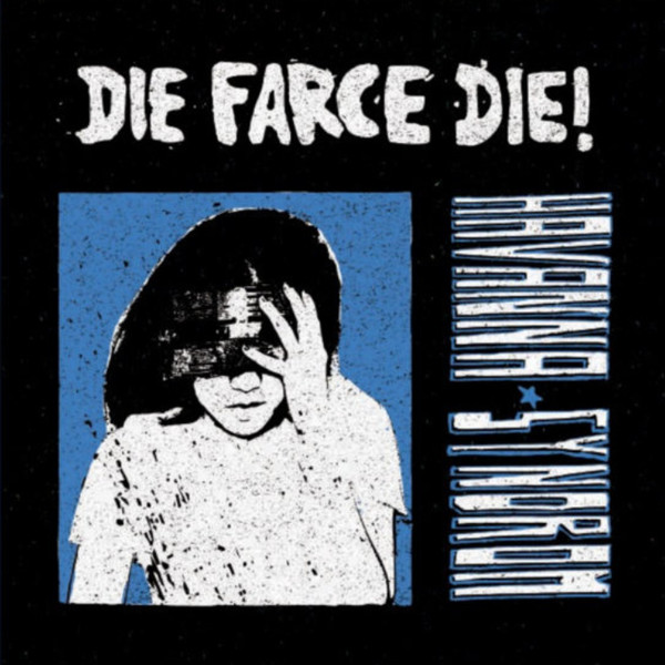 DIE FARCE DIE — HAVANNA-SYNDROM