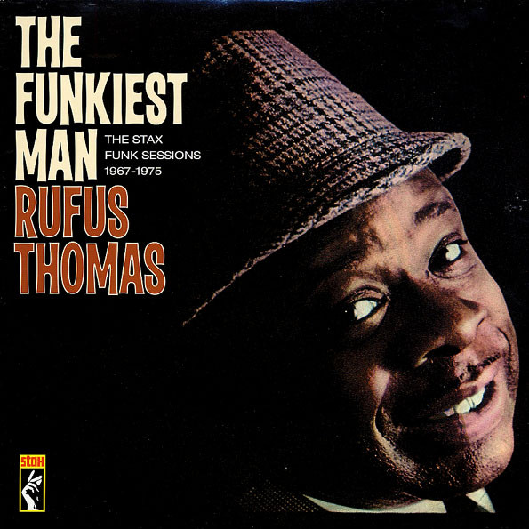 Rufus Thomas — The Funkiest Man