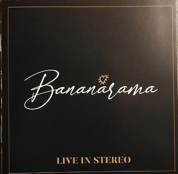 Bananarama — Live In Stereo