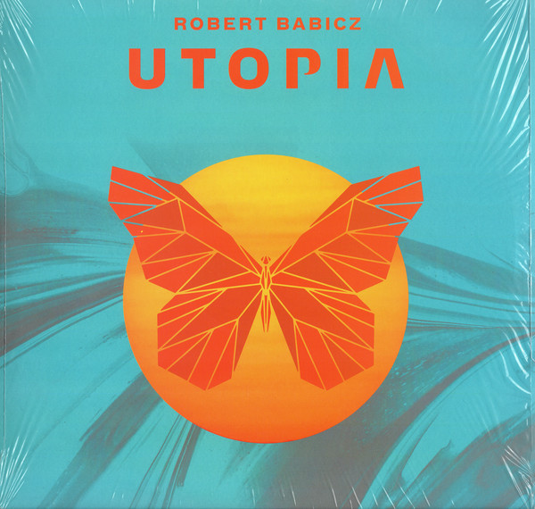 ROBERT BABICZ — UTOPIA